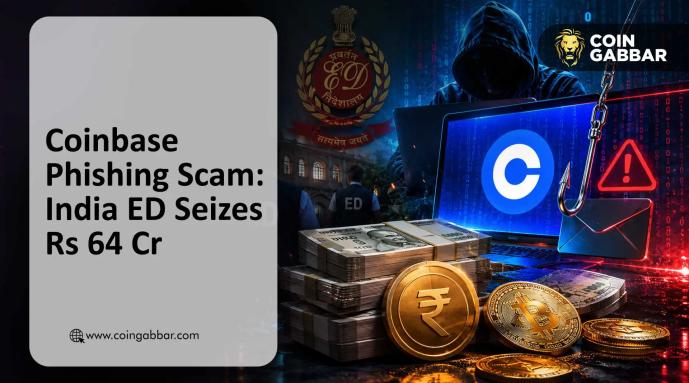 Coinbase Phishing Scam: India ED Files Case, Seizes Rs 64.55 Crore