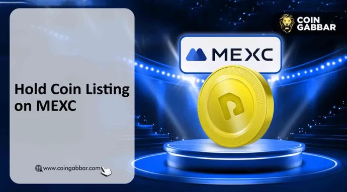 Hold Coin Listing Date for MEXC Officially Confirmed: Detail Here