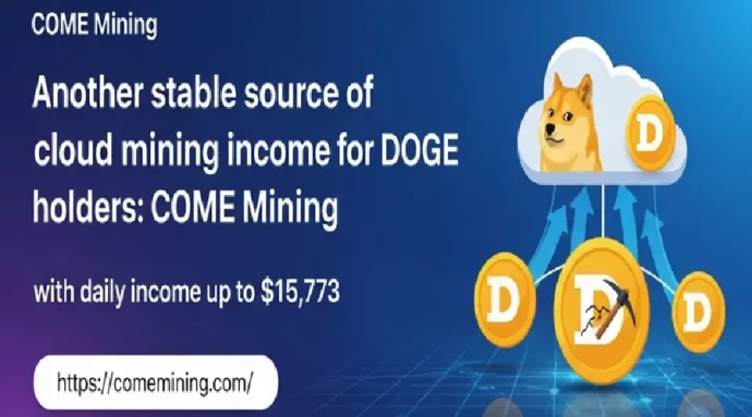 Another stable source of cloud mining income for DOGE holders: COME mining, with daily income up to $15,773