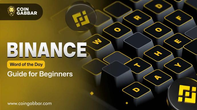 Binance Word of the Day Guide for Beginners