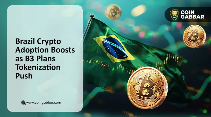 Brazil Crypto Adoption Boosts as B3 Plans Tokenization Push