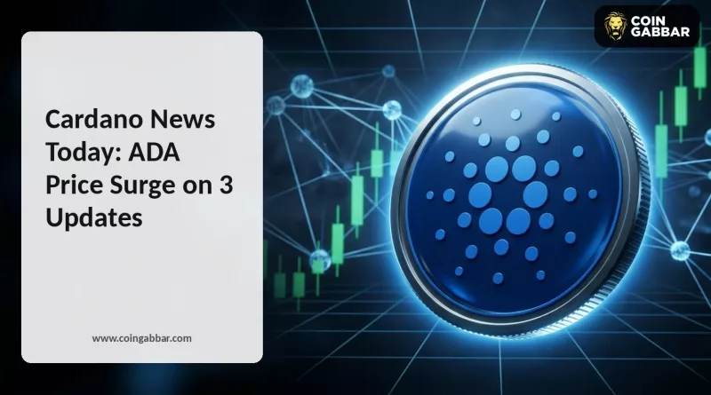 Cardano News Today: ADA Price Hit Weekly High Amid Three Breaking News