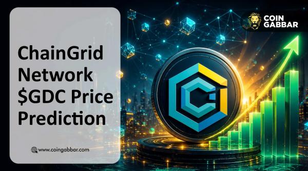 ChainGrid Network Price Prediction: $GDC 100M Cap Meets Live Wallet