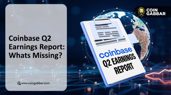 Coinbase Q2 Earnings Report: Whats Missing?