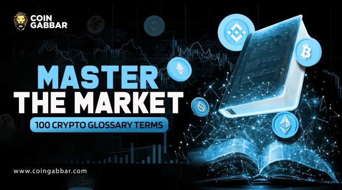 Master the Market: 100 Crypto Glossary Terms