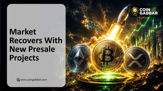Crypto Market Recovers With New Presale Projects