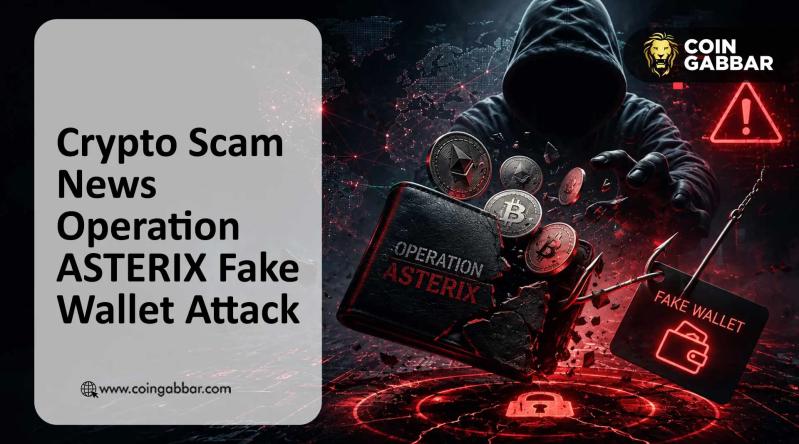 Crypto Scam news Operation ASTERIX fake wallet attack