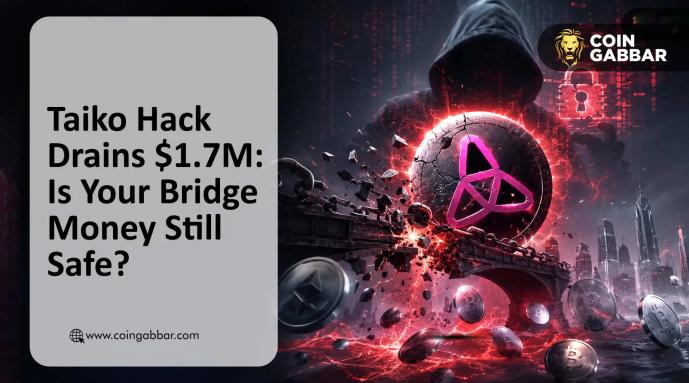 Taiko Hack 2026: How Attackers Drained $1.7M Using Fake Bridge Proofs?