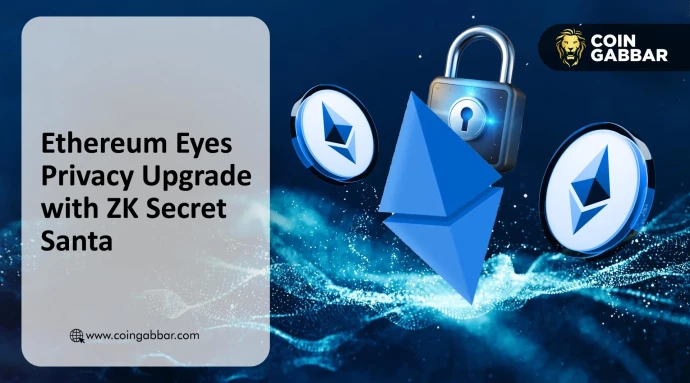 Ethereum Tests ZK-Powered ‘Secret Santa’ to Bring Privacy On-Chain