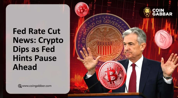 Fed Rate Cut News: Crypto Dips as Fed Hints Pause Ahead
