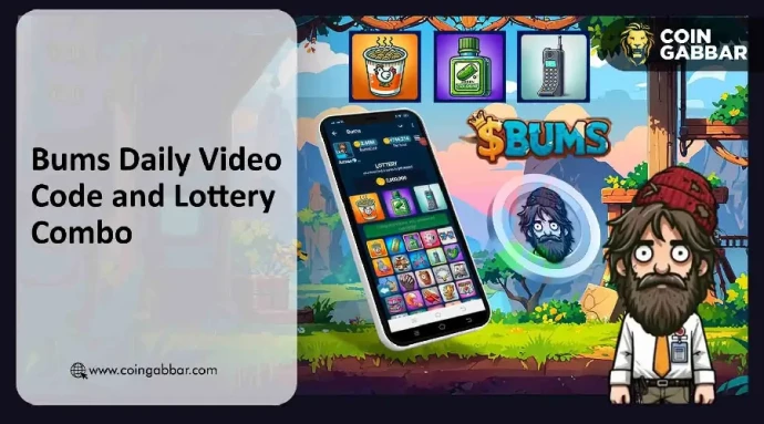 Bums Lottery Daily Combo And Video Codes 25 February 2025 Earn 2M