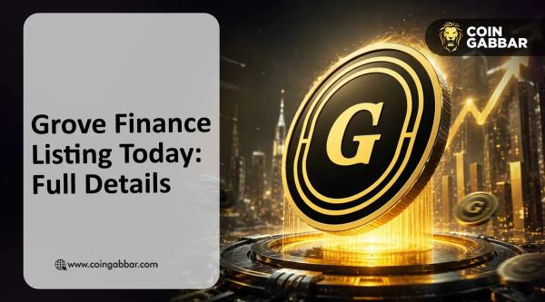 Grove Finance Listing Today: Check Exchange Names and Price Details