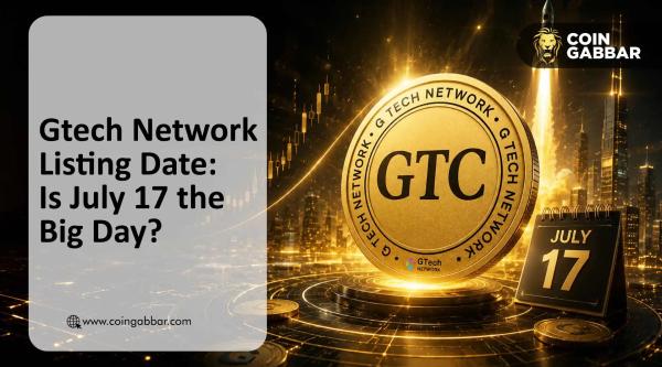 Gtech Network Listing Date: Is July 17 the Big Day for GTC?