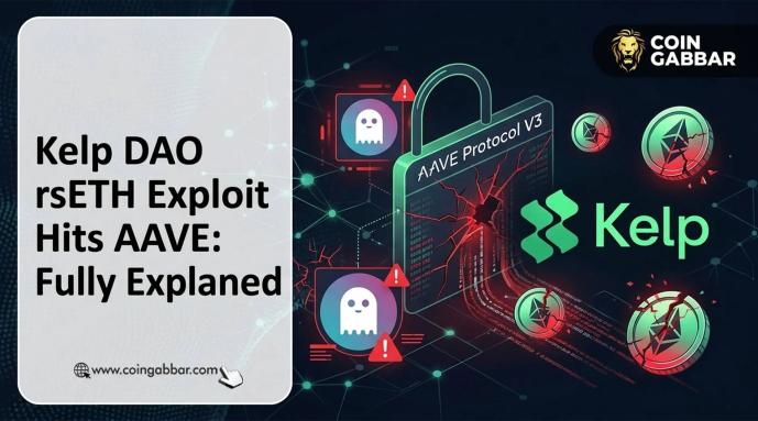 Kelp DAO rsETH Exploit Explained: Why AAVE Is Facing Heat?