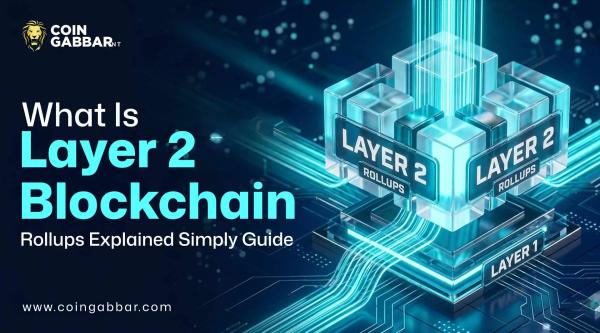 Layer 2 blockchain rollups explained guide