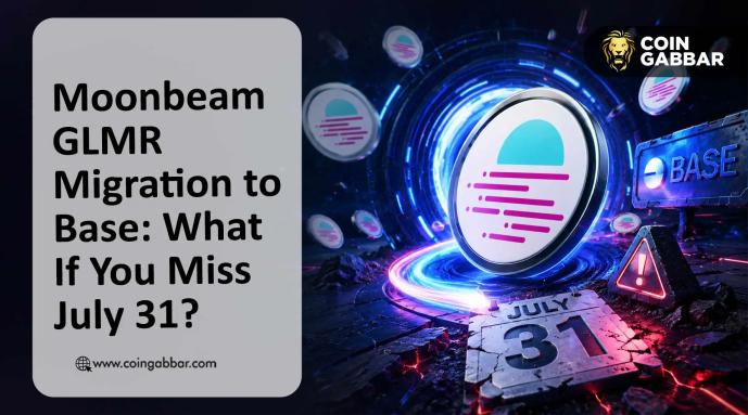Moonbeam GLMR Token Migration: 5 Steps To Do Before July 31 Deadline