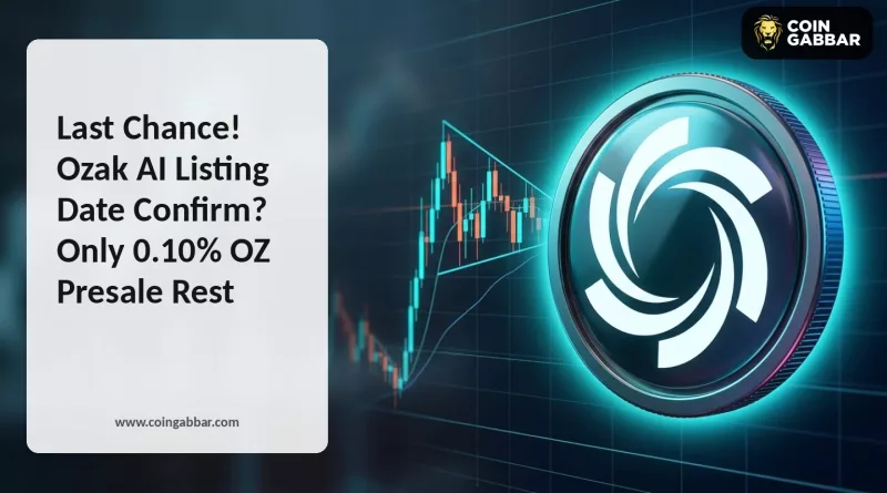 Last Chance! Ozak AI Listing Date Confirm? Only 0.10% OZ Presale Rest