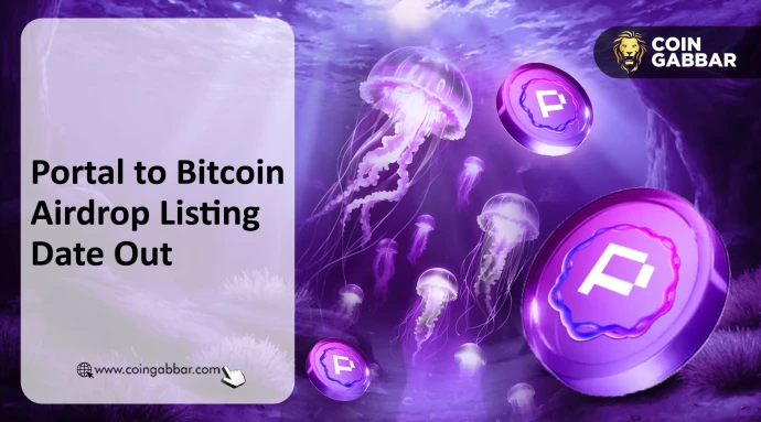 Portal to Bitcoin Airdrop Launch Date Out with $50M Funding