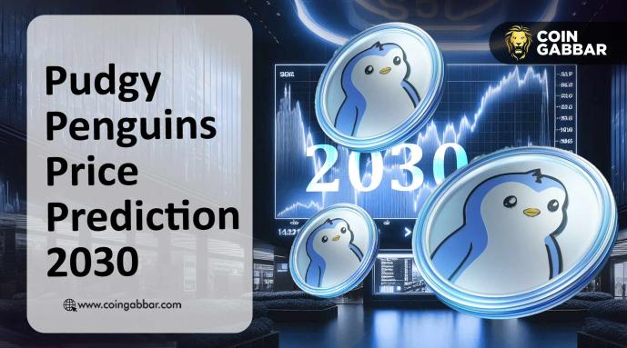 Pudgy Penguins Price Prediction 2030: Could It 3x From Here?