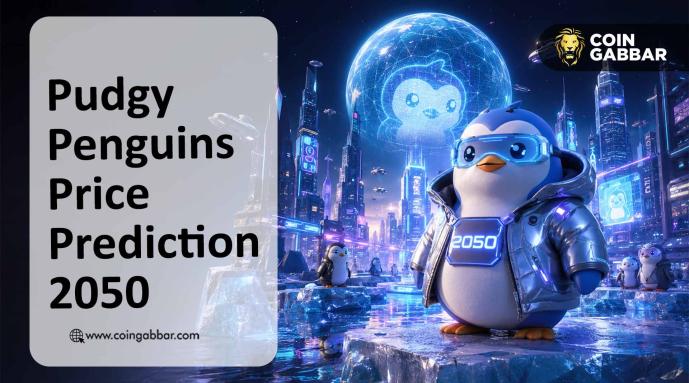 Pudgy Penguins Price Prediction 2050: From NFT Brand to 100X Monster?