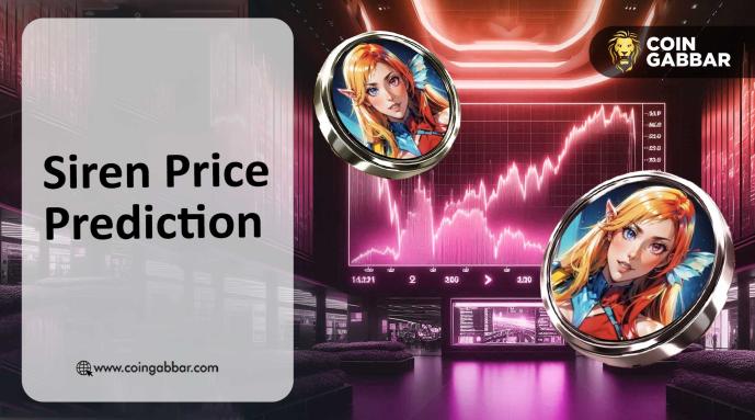 SIREN Price Prediction: Down 98.3% From Its $3.61 All-Time High