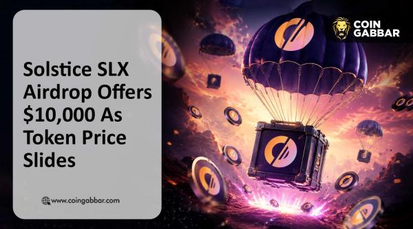 Solstice SLX Airdrop Offers $10,000 As $SLX Token Price Crashes