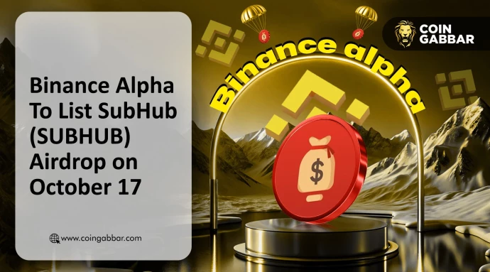 SUBHUB Airdrop and Listing Goes Live on Binance Alpha, Gate