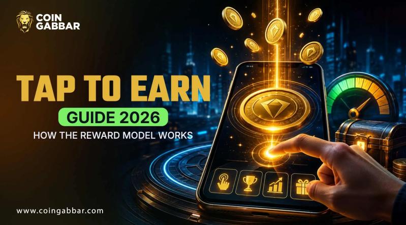 Tap to Earn Guide 2026: How the Reward Model Works