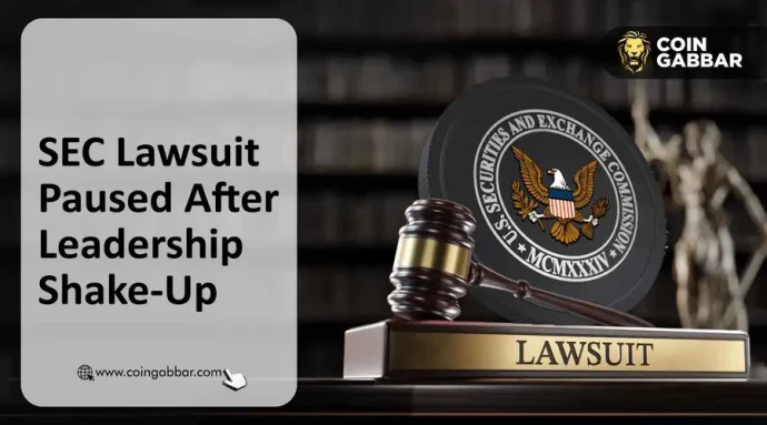 SEC Lawsuit Paused After Leadership Shake-Up