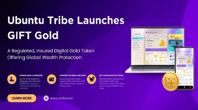UTribe Launches GIFT Gold  A Regulated, Insured, and Audited Digital Token to Democratize Access to Secure and Resilient Wealth Globally