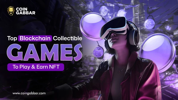 Top Blockchain Collectible Games to Play & Earn NFT