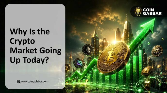 Why the Crypto Market Is Going Up Today: Key Reason Behind Rally