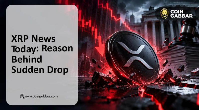 XRP News Today: Reason Behind Sudden Drop