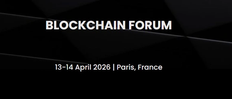 Blockchain Forum 2026 : Top Crypto Event in Paris