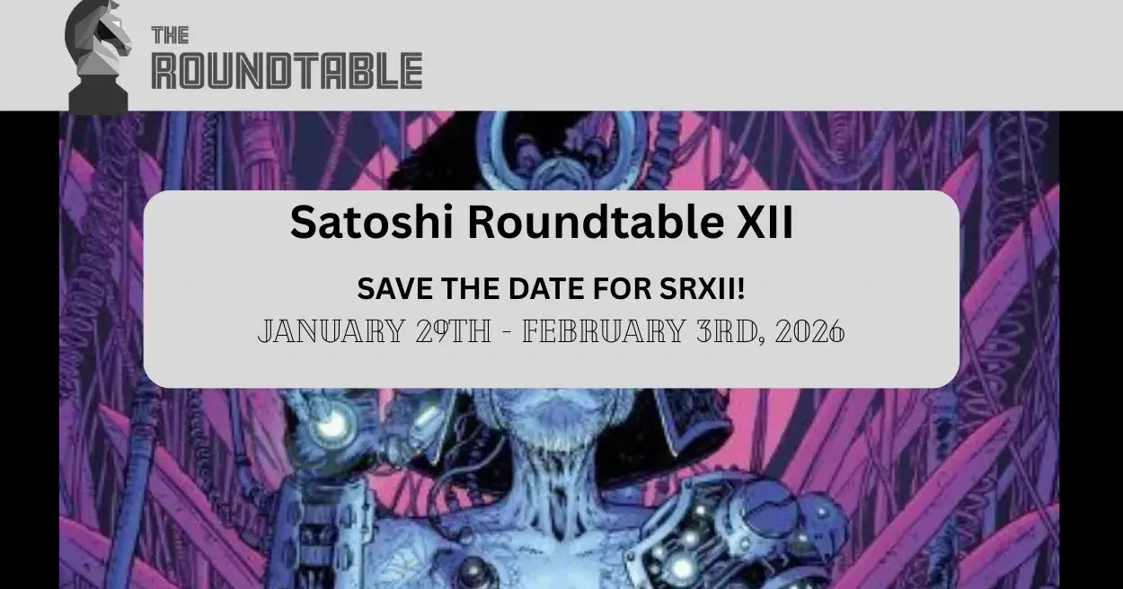 Satoshi Roundtable 2026 : Top Crypto Event in Dubai