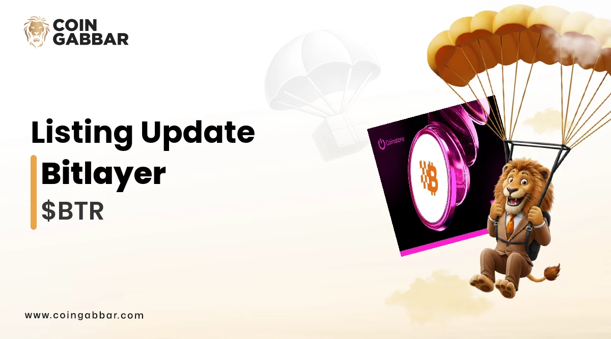 Bitlayer ($BTR) List on Coinstore Exchange