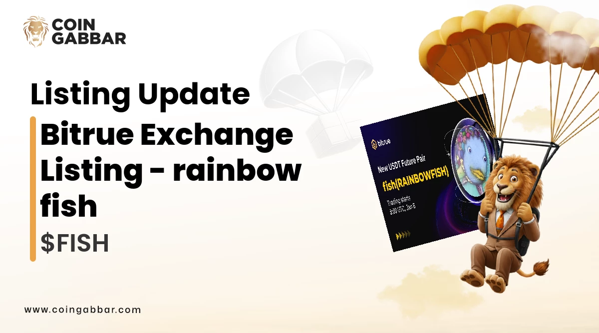 rainbowfish ($FISH) List on Bitrue  Exchange
