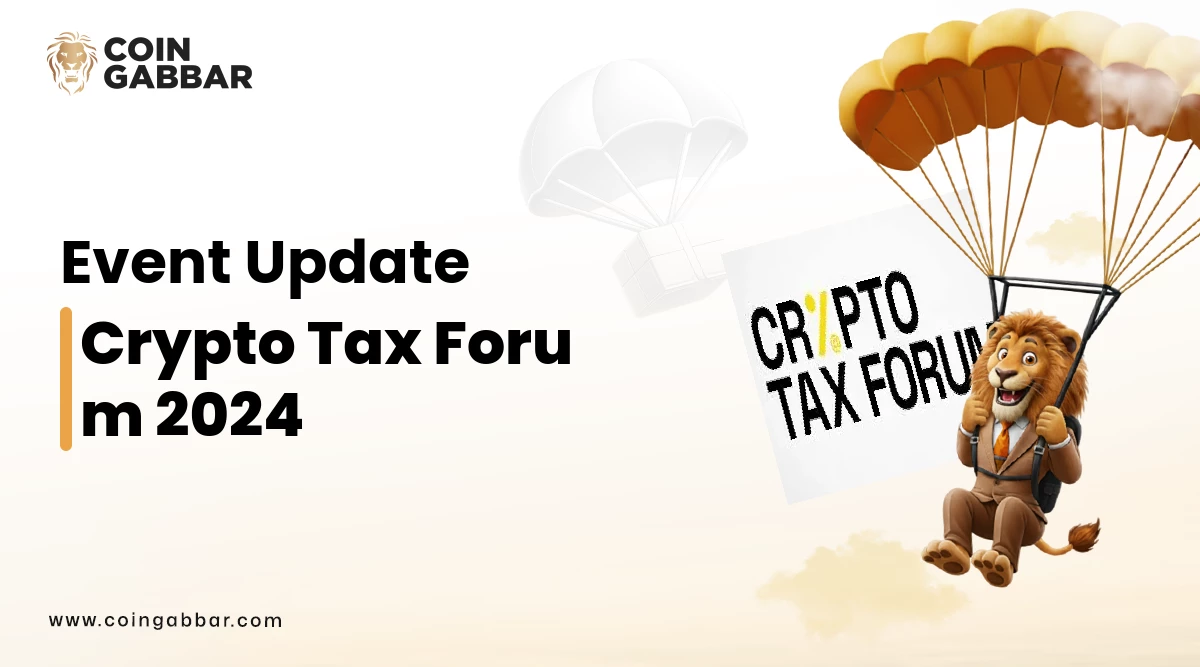 Crypto Tax Forum 2024 crypto news: Tax Insights for crypto