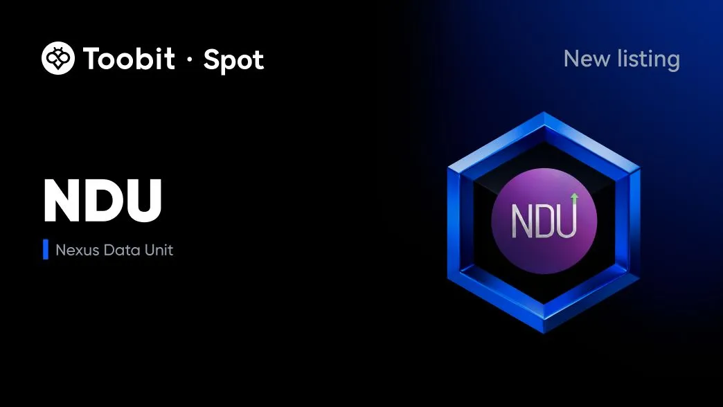 Nexus Data Unit ($NDU) List on Toobit Exchange
