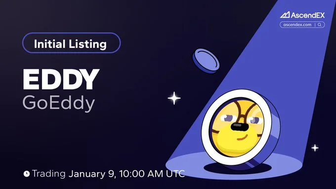 GoEddy ($EDDY) List on AscendEX Exchange