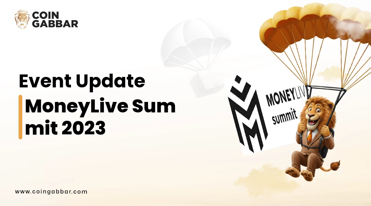 MoneyLive Summit Premier Crypto Event Coingabbar