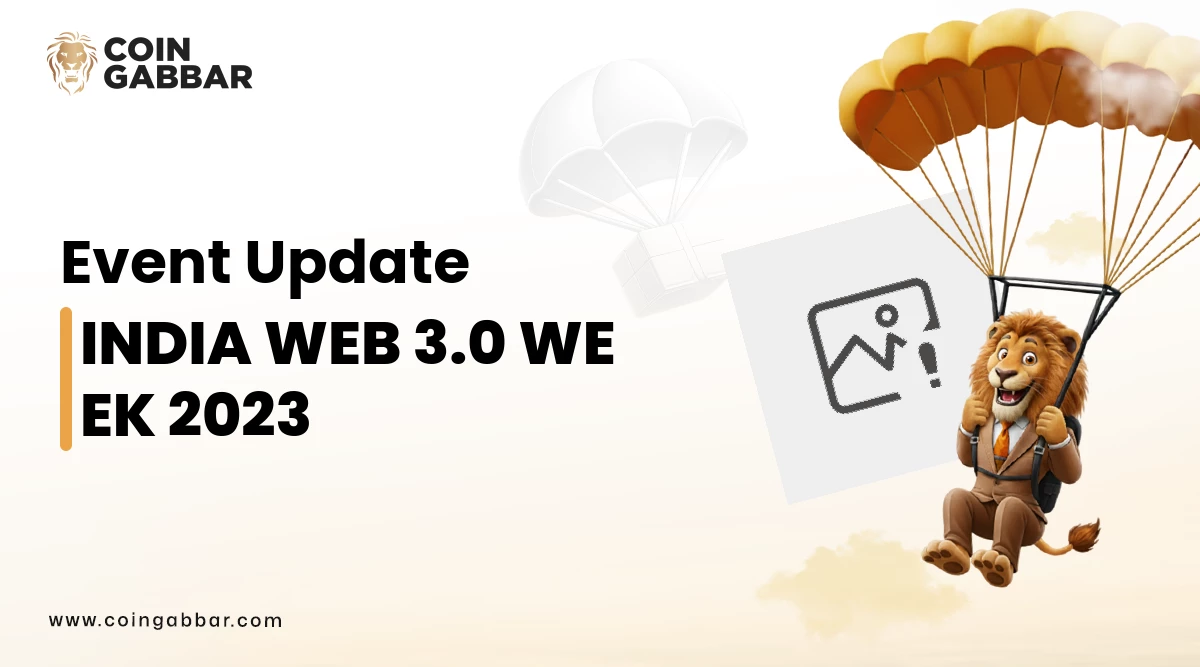India Web 3.0 Week 2023 Conference Crypto Event Insights