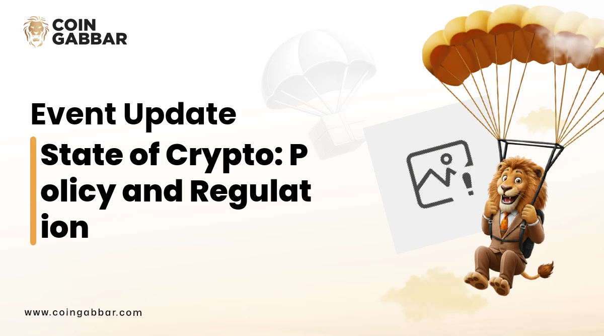 State of Crypto: Policy and Regulation