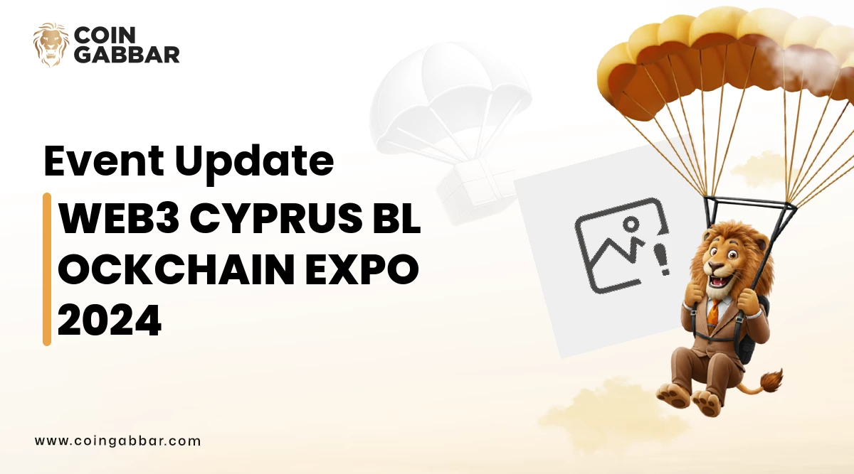 Web3 Cyprus Blockchain Expo & Crypto Insights CoinGabbar