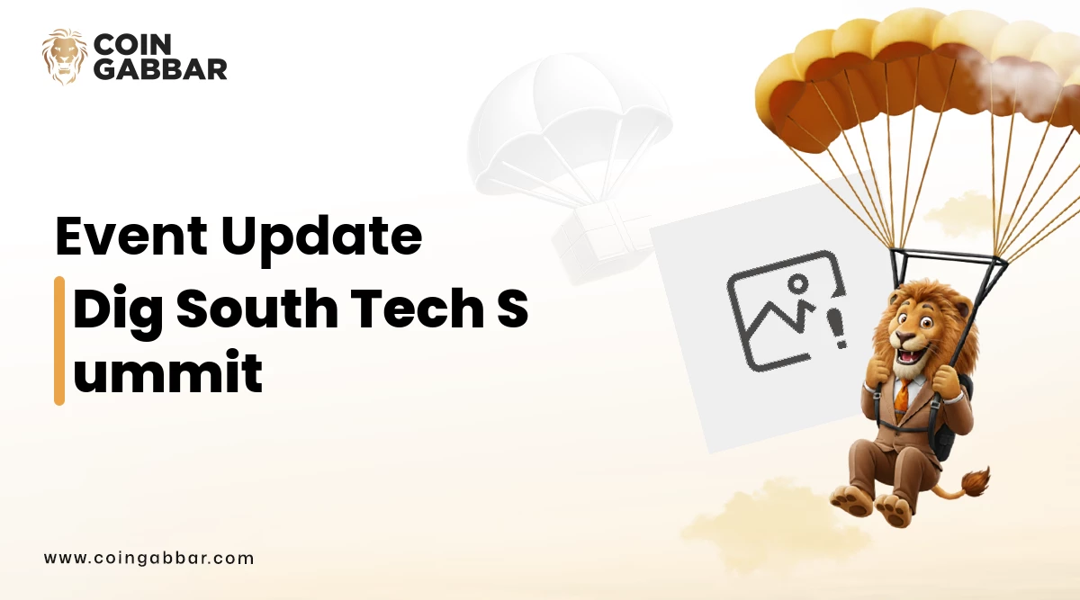 Dig South Tech Summit 2025 : Blockchain & Crypto Conference