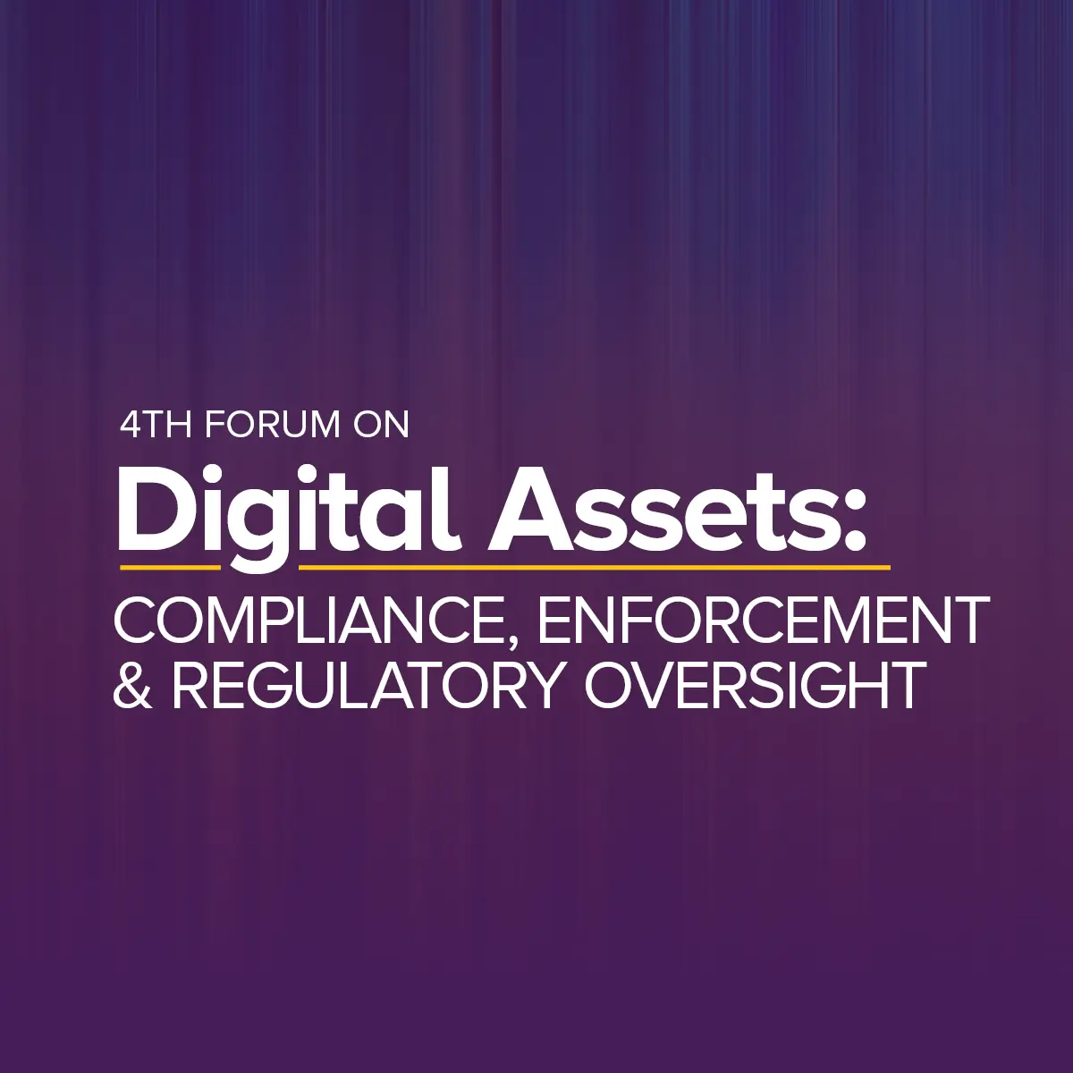 Digital Assets: Compliance, Enforcement & Regulatory Oversight Conference 2026