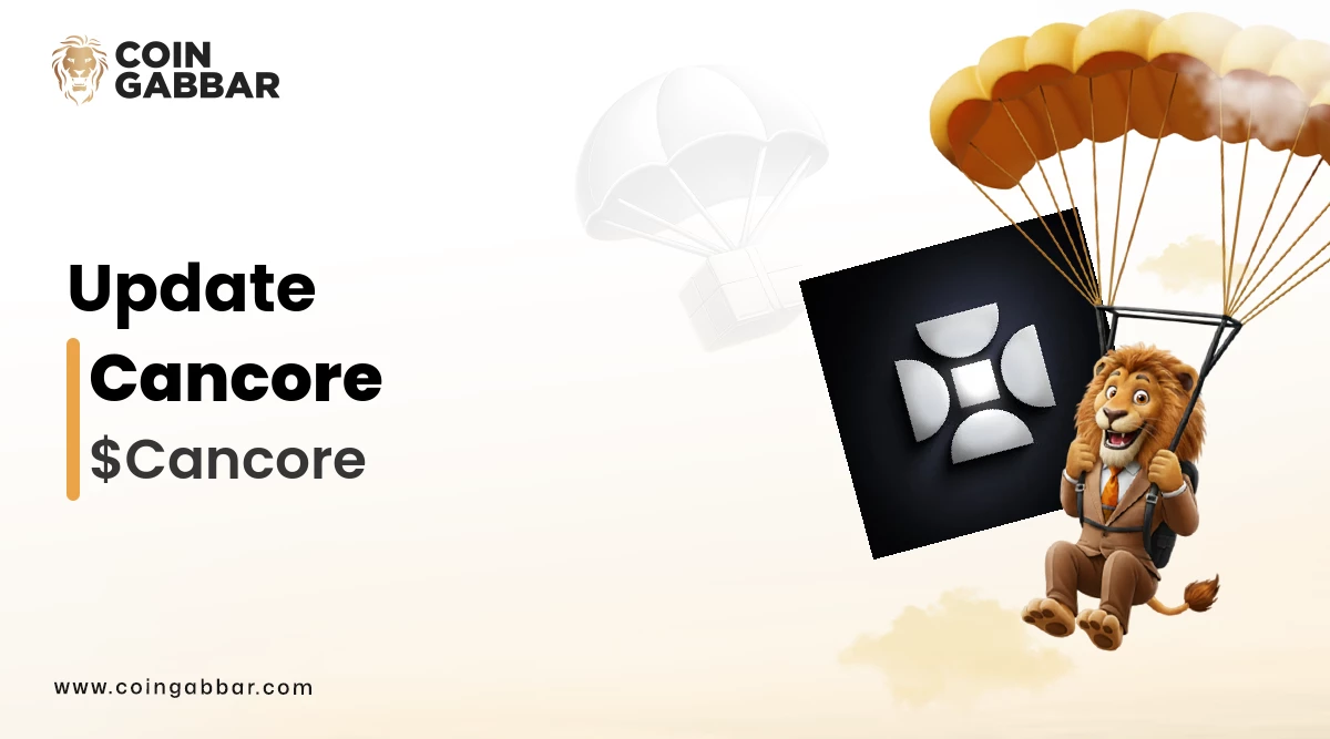 Cancore Airdrop: Step-by-Step Participation Guide