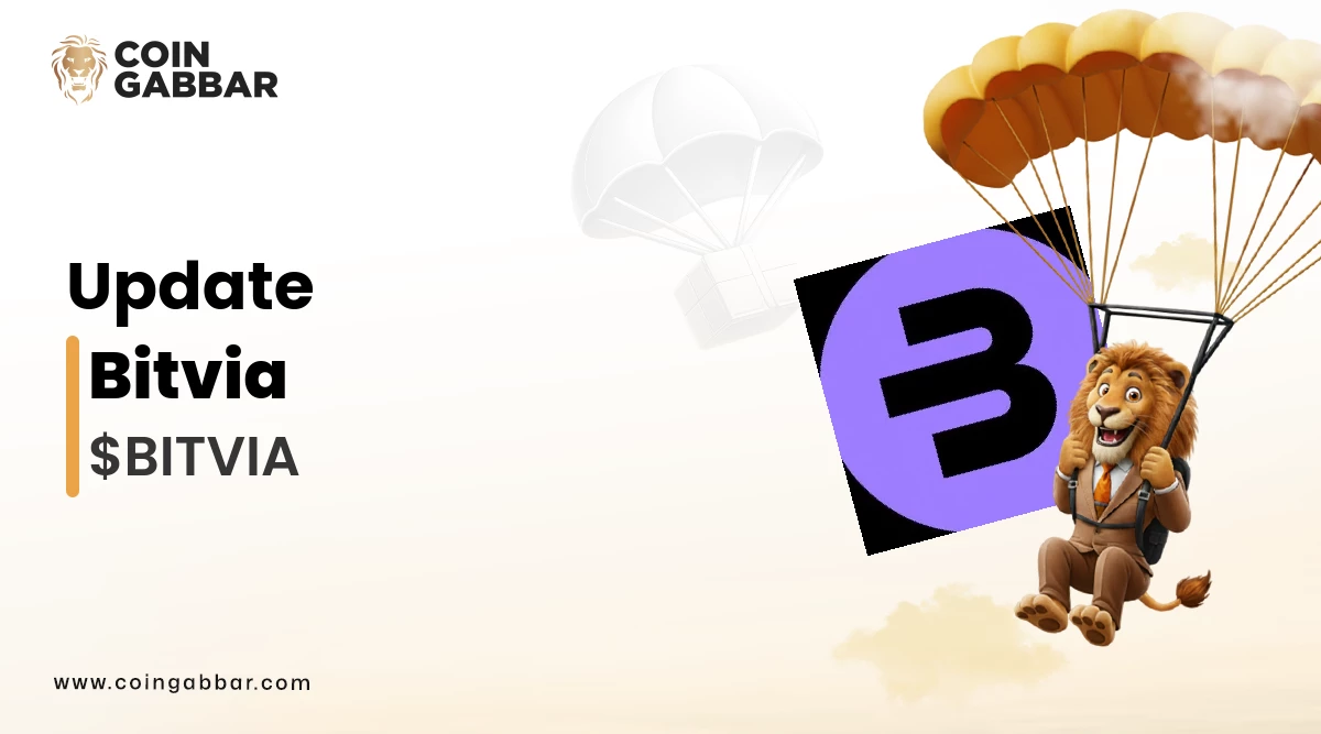 Bitvia Airdrop: Latest Updates and Reward Details