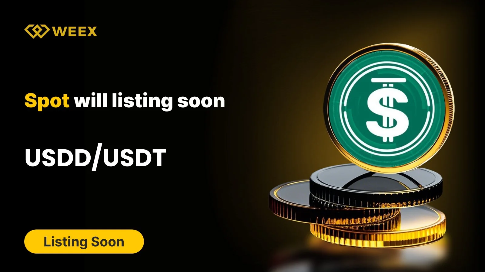 WEEX Exchange Listing - USDD ($USDD)