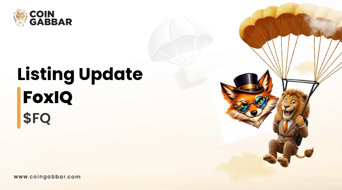 FoxIQ ($FQ) List on Coinstore Exchange